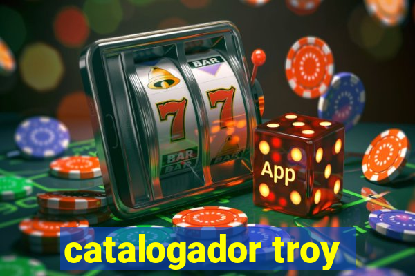 catalogador troy